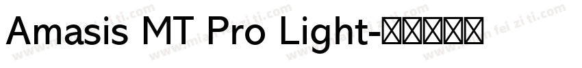 Amasis MT Pro Light字体转换